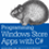 Programming Windows Store Apps with C#