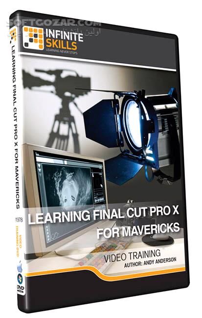 دانلود InfiniteSkills - Learning Final Cut Pro X For Mavericks - دانلود فیلم آموزش کار با نرم‌افزار فاینال کات پرو ایکس در سیستم عامل ماوریکس - سافت گذر