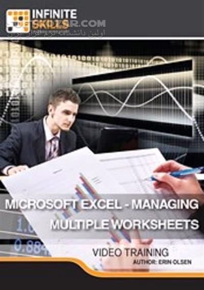 دانلود InfiniteSkills - Microsoft Excel - Managing Multiple Worksheets Training Video - دانلود فیلم آموزش مدیریت کاربرگ‌های متعدد در نرم‌افزار اکسل - سافت گذر