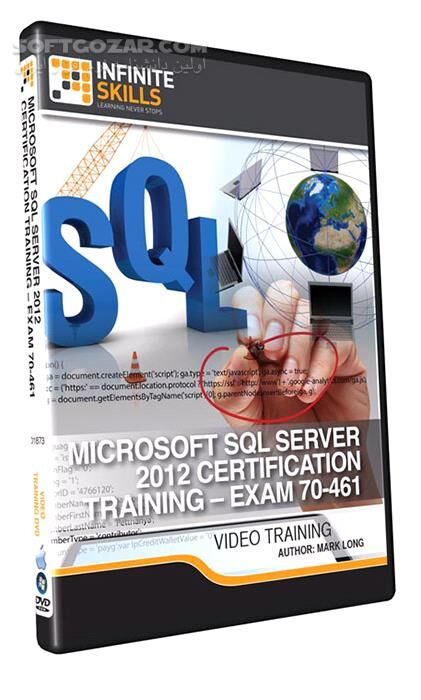 دانلود InfiniteSkills - Microsoft SQL Server 2012 Certification - Exam 70-461 Training Video - دانلود فیلم آموزش SQL Server 2012 - سافت گذر
