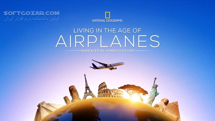 دانلود Living in the Age of Airplanes - دانلود مستند هواپیما - سافت گذر