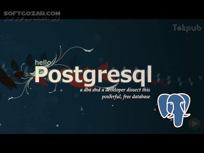 دانلود Pluralsight - A Tour of PostgreSQL - دانلود دوره‌ی آموزش تصویری (بصورت فیلم) پُستگرس‌کیواِل - سافت گذر