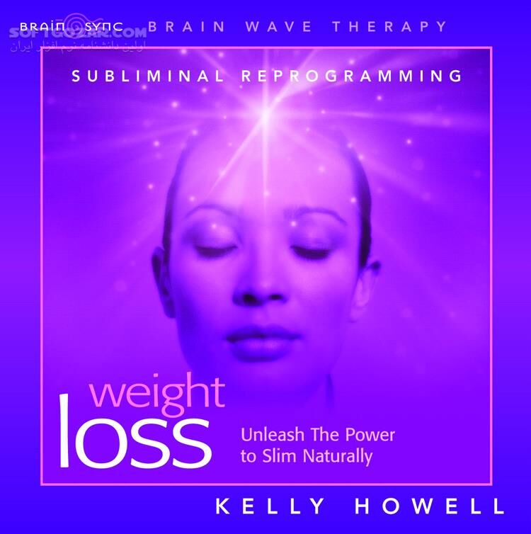 دانلود Weight Loss: Brain Wave Subliminal by Kelly Howell - دانلود موسیقی بی کلام روانشناسی - سافت گذر