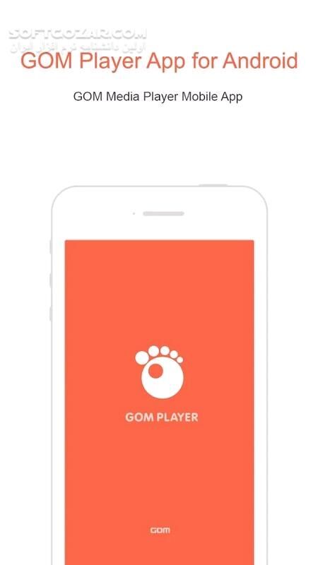 دانلود Gom Player Video 1.9.92 / Audio 2.3.5 for Android +5.0 - دانلود پلیر معروف گام برای اندروید - سافت گذر