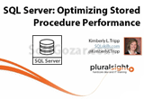 دانلود Pluralsight - SQL Server - Optimizing Stored Procedure Performance